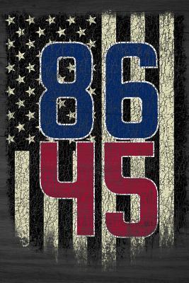 Read Online 8645: Anti-Trump Political Protest Impeach 45: Composition Notebook Journal Diary, Blank College Ruled, 108 Pages B&w USA Flag - Liberal Support Publications file in PDF